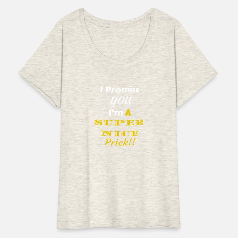 I Promise You I'm A Super Nice Prick!!