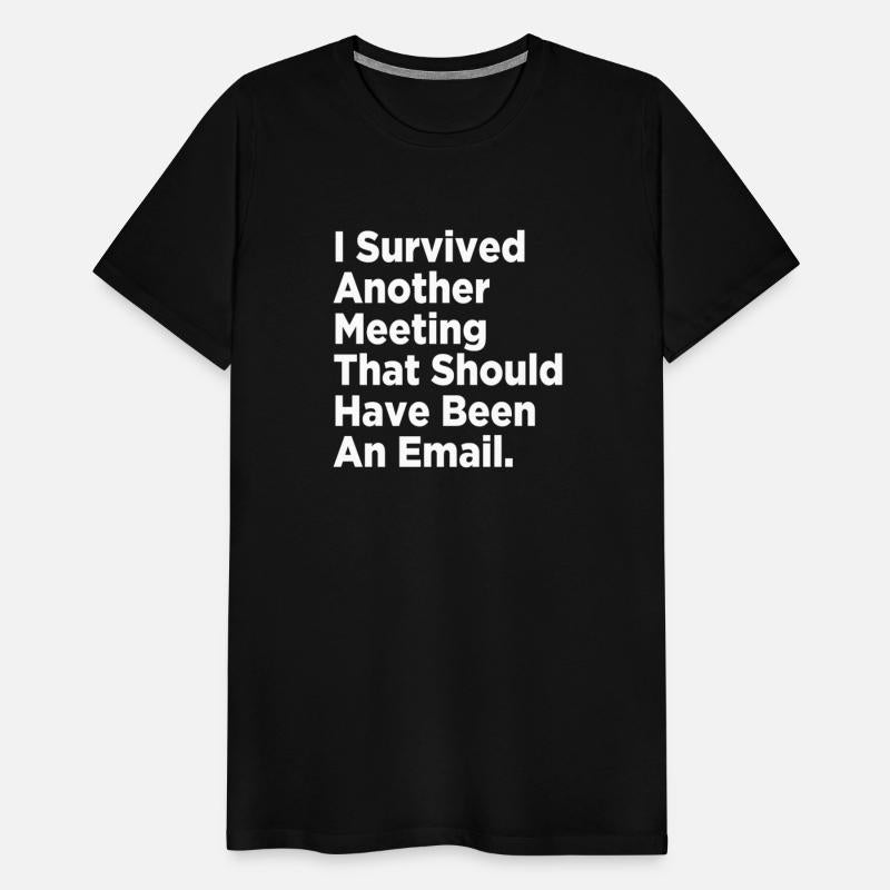 I Survived Another Meeting