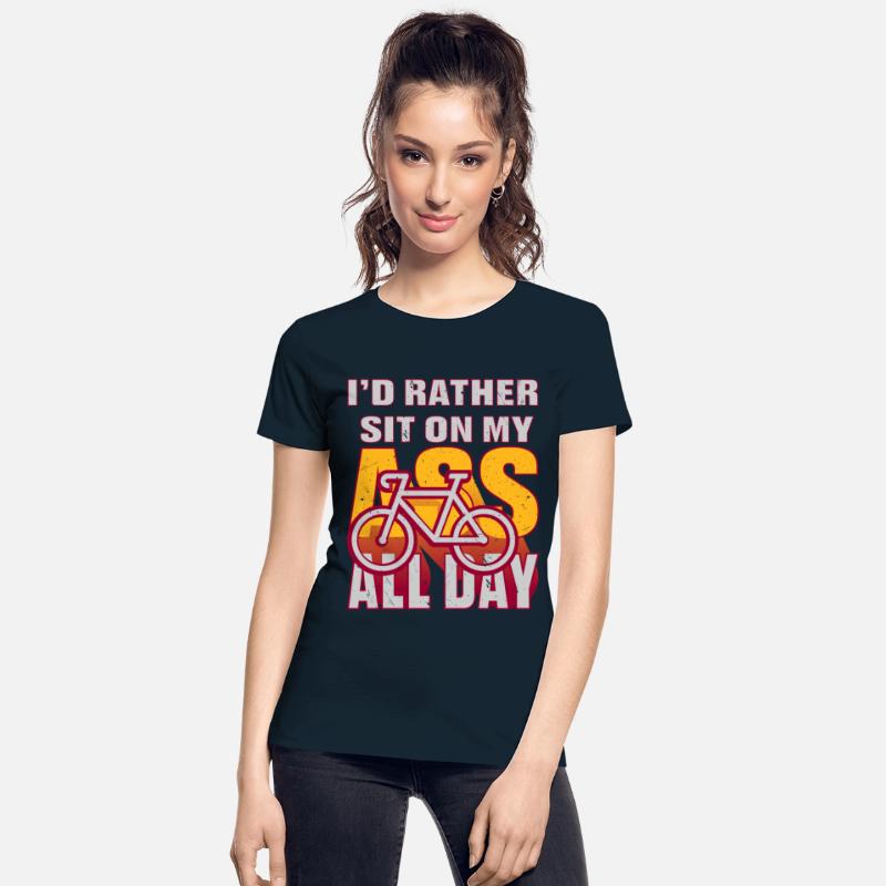I would Rather Sit On My Ass All Day Bike Cycling