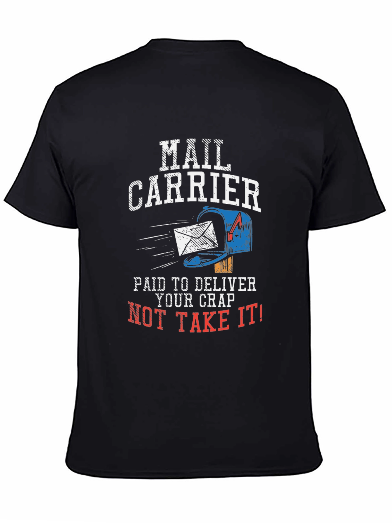 Mail Carrier Funny Graphic T-Shirt