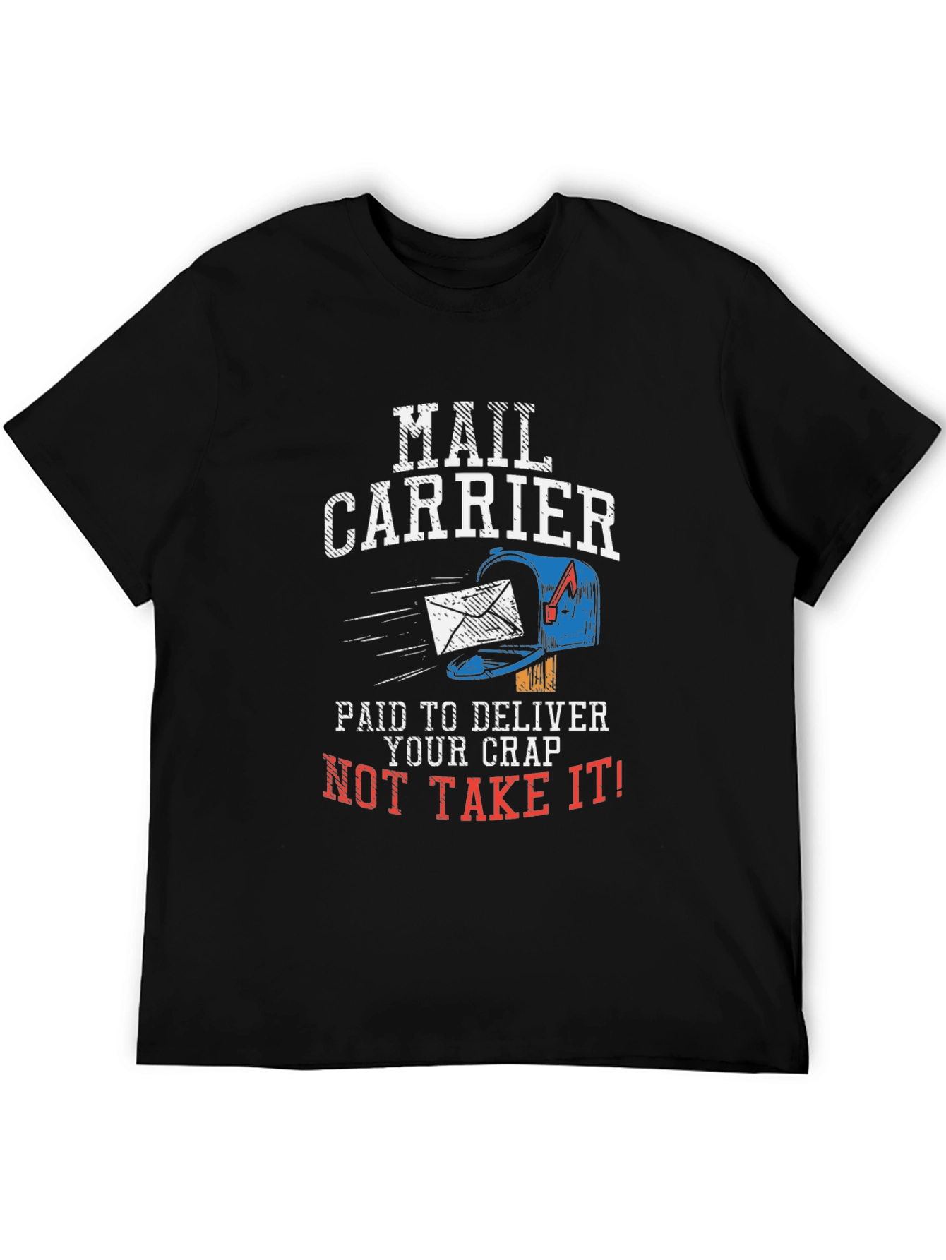 Mail Carrier Funny Graphic T-Shirt