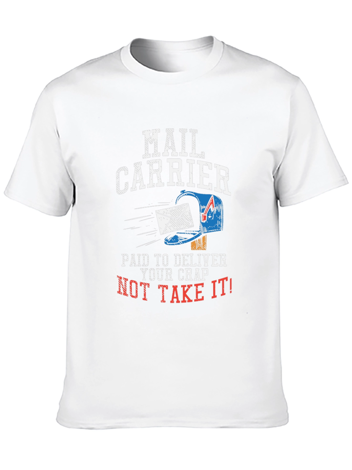 Mail Carrier Funny Graphic T-Shirt