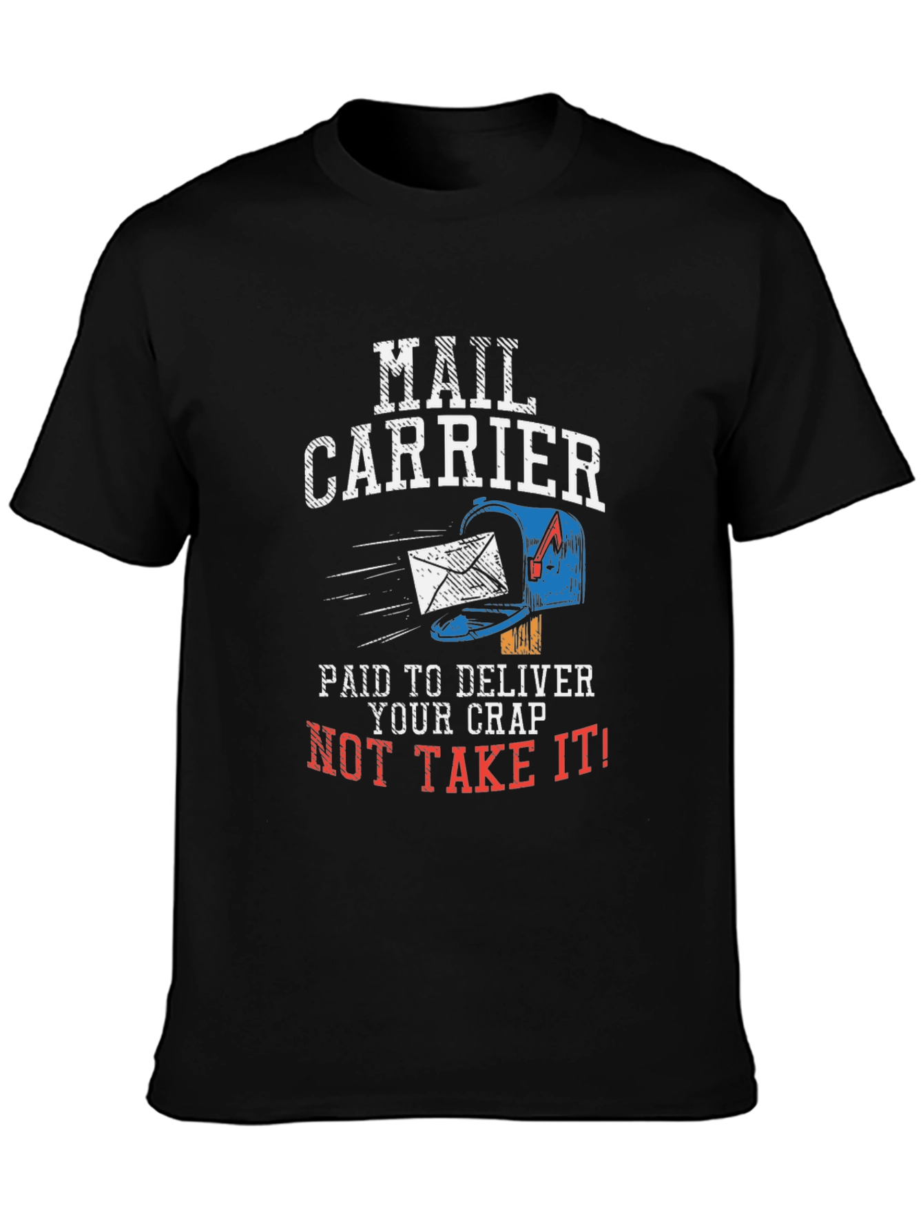 Mail Carrier Funny Graphic T-Shirt