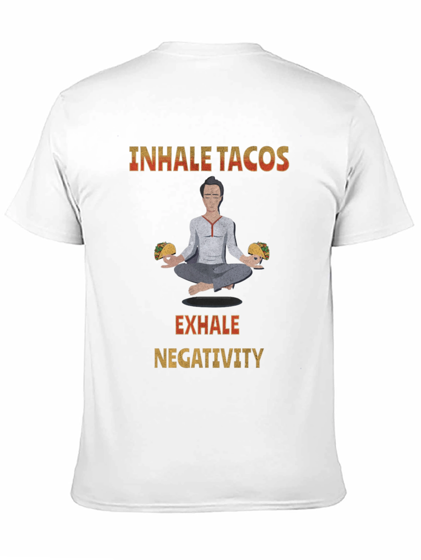 Inhale Tacos Exhale Negativity Graphic Tee