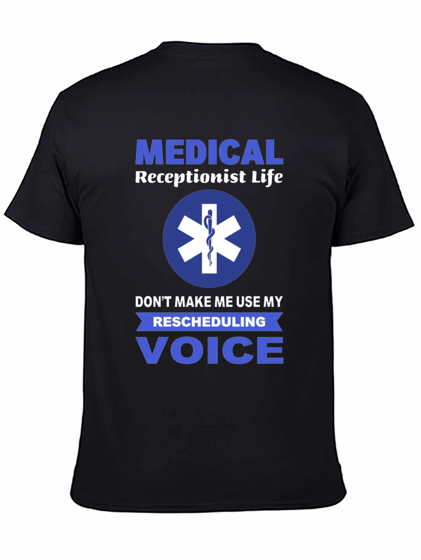Medical Receptionist T-Shirt - Rescheduling Voice
