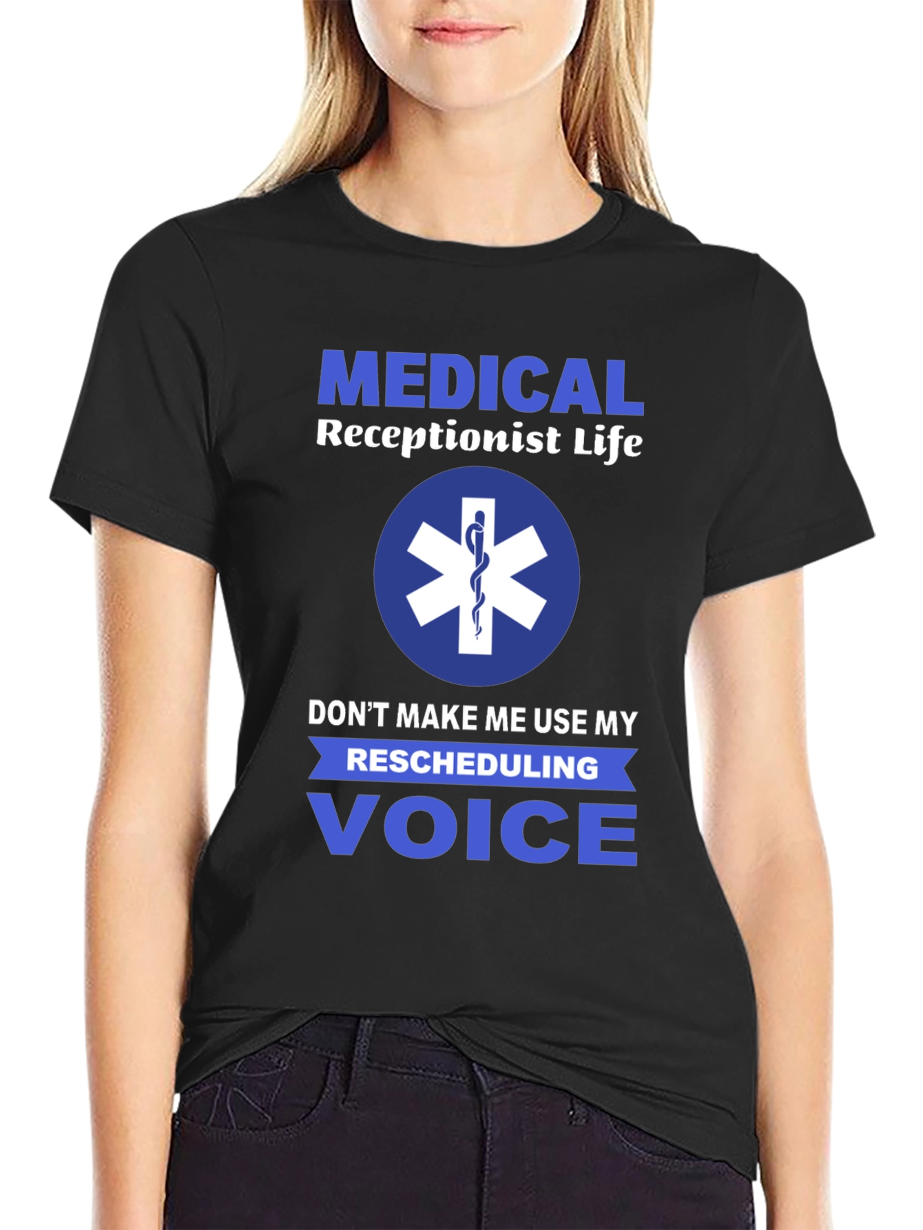 Medical Receptionist T-Shirt - Rescheduling Voice