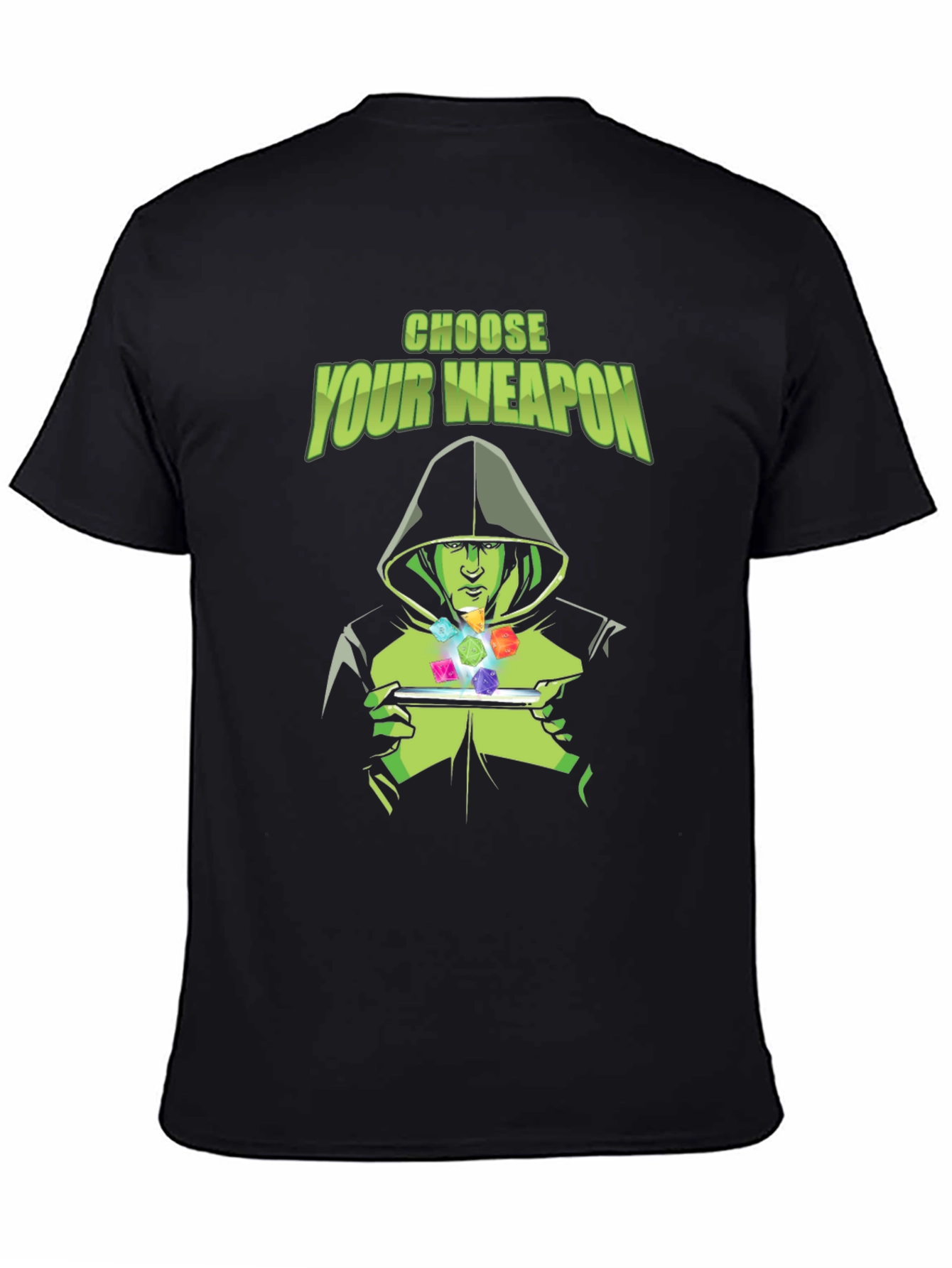 Choose Your Weapon Dice T-Shirt