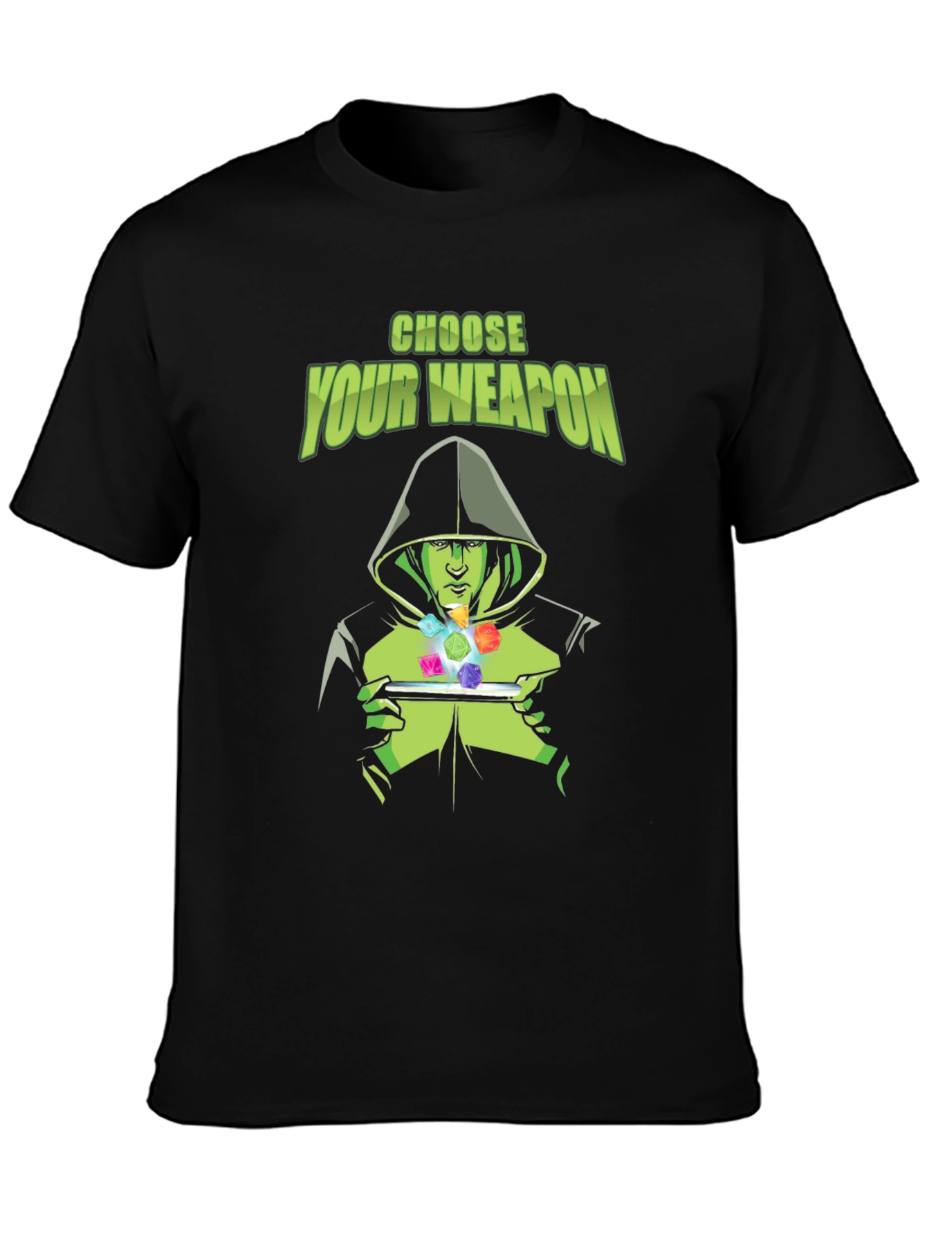 Choose Your Weapon Dice T-Shirt