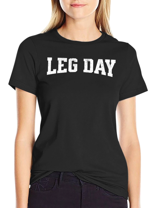 Leg Day Graphic T-Shirt - Black Gym Workout Apparel