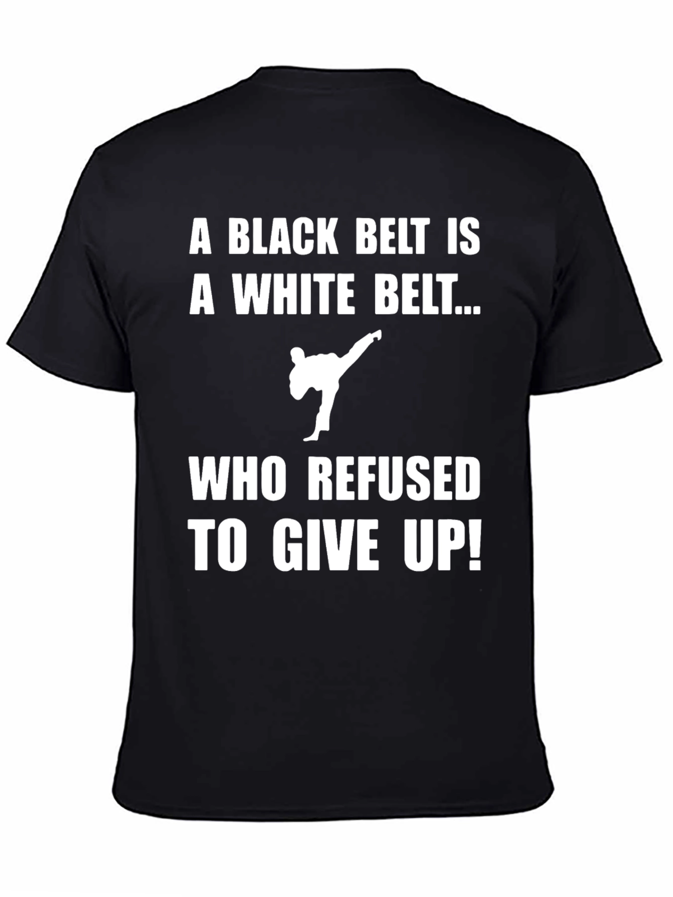 Karate Black Belt T-Shirt - Never Give Up!