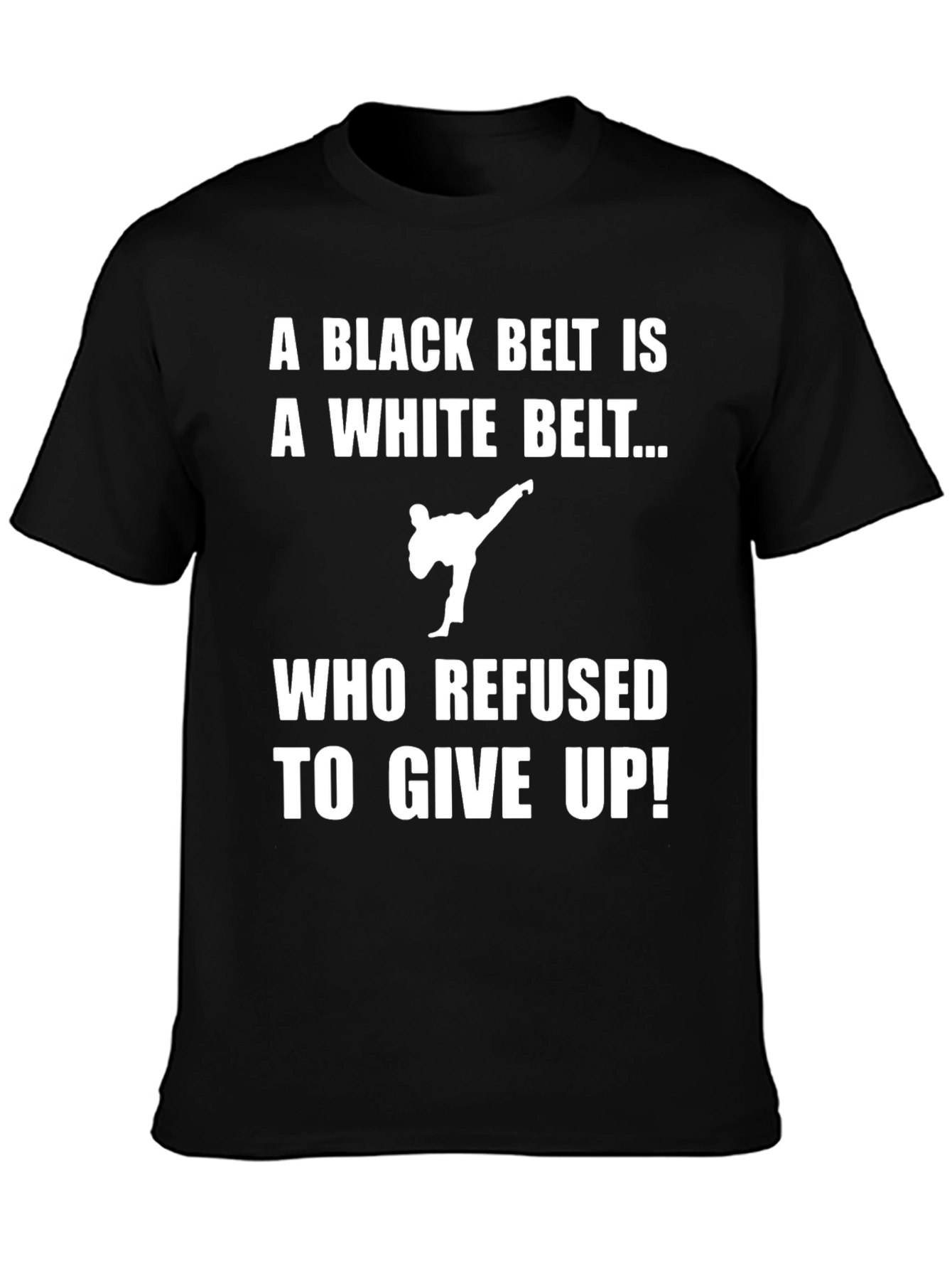 Karate Black Belt T-Shirt - Never Give Up!