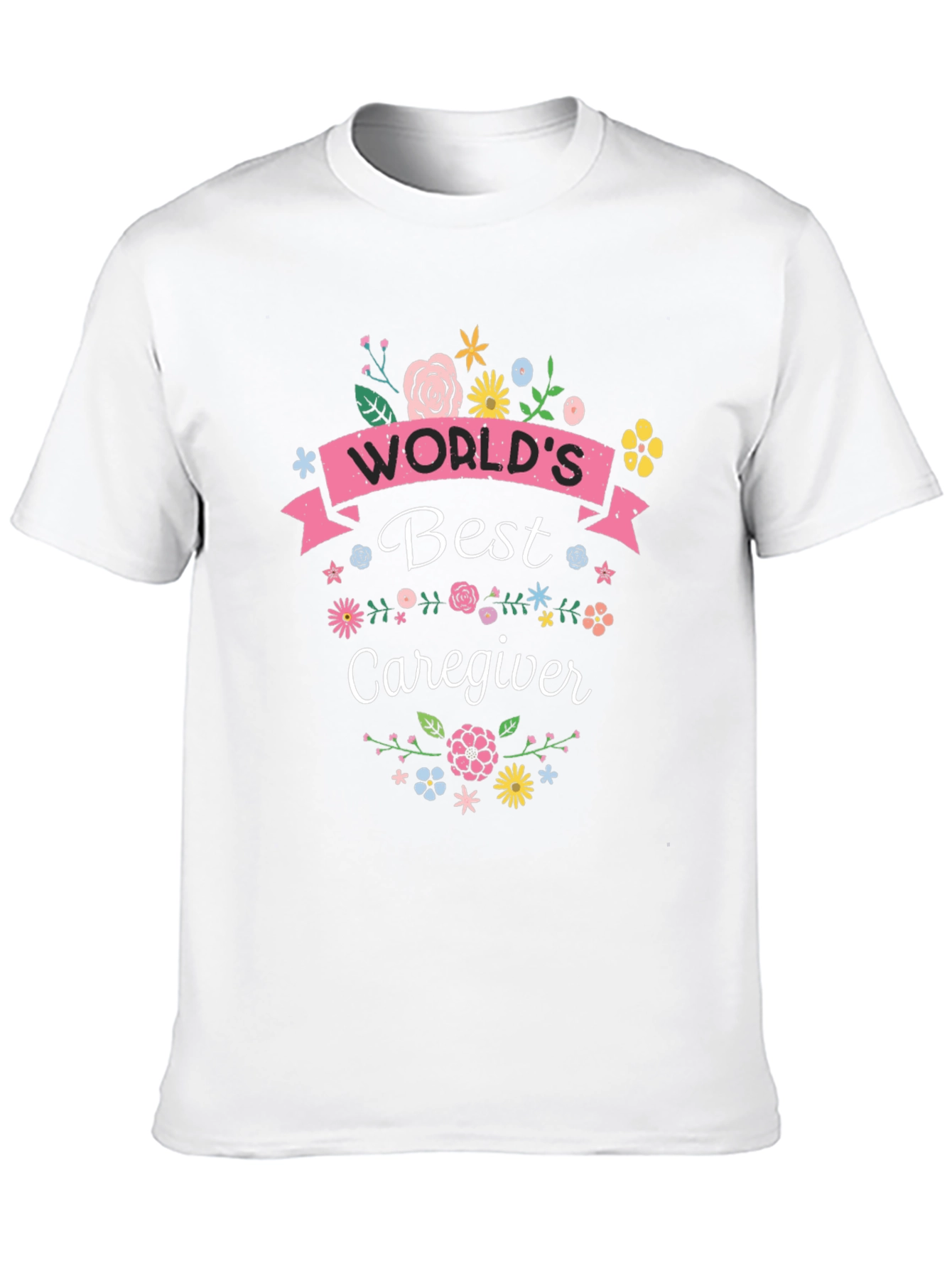 Worlds Best Caregiver T-Shirt