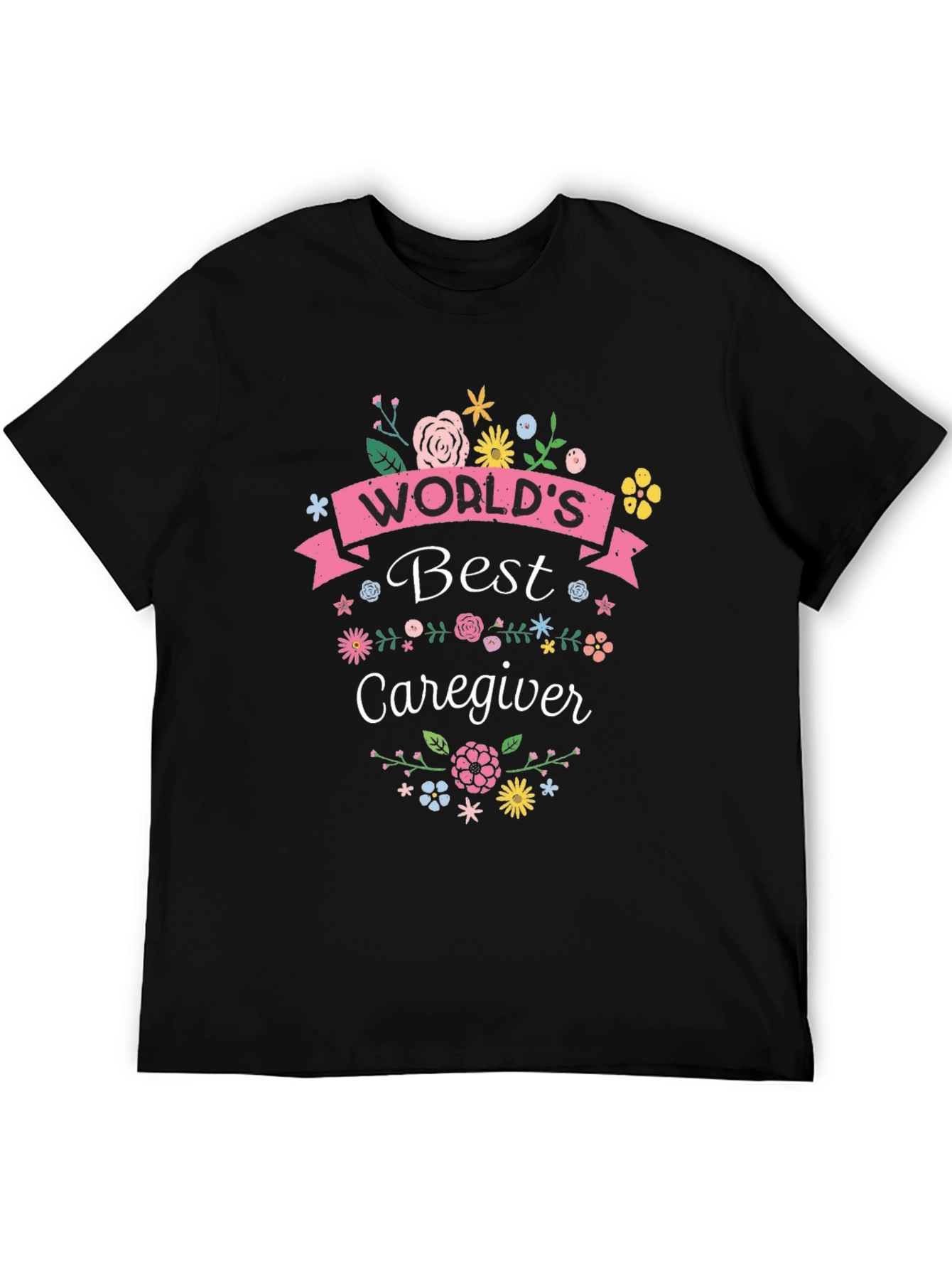 Worlds Best Caregiver T-Shirt
