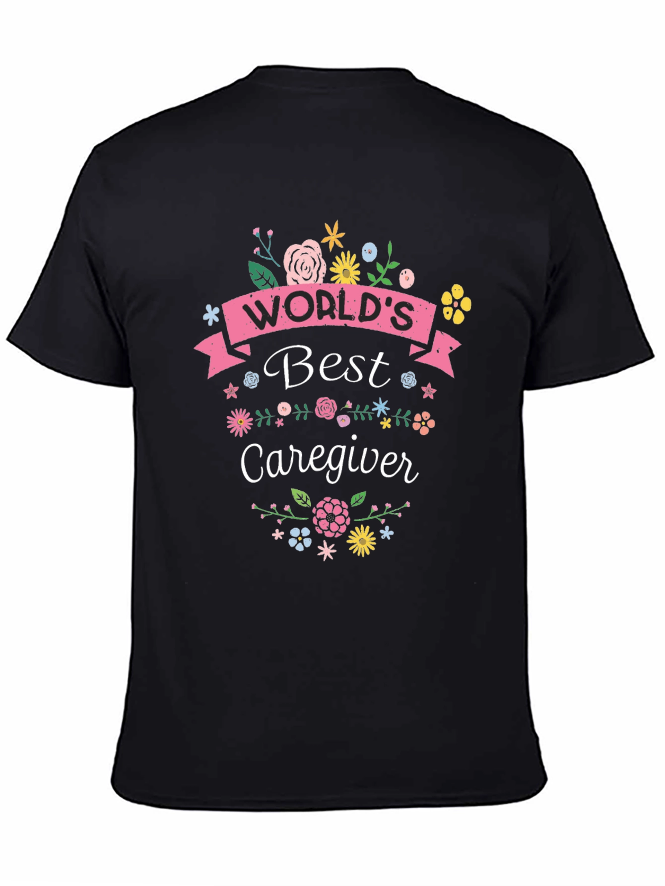 Worlds Best Caregiver T-Shirt