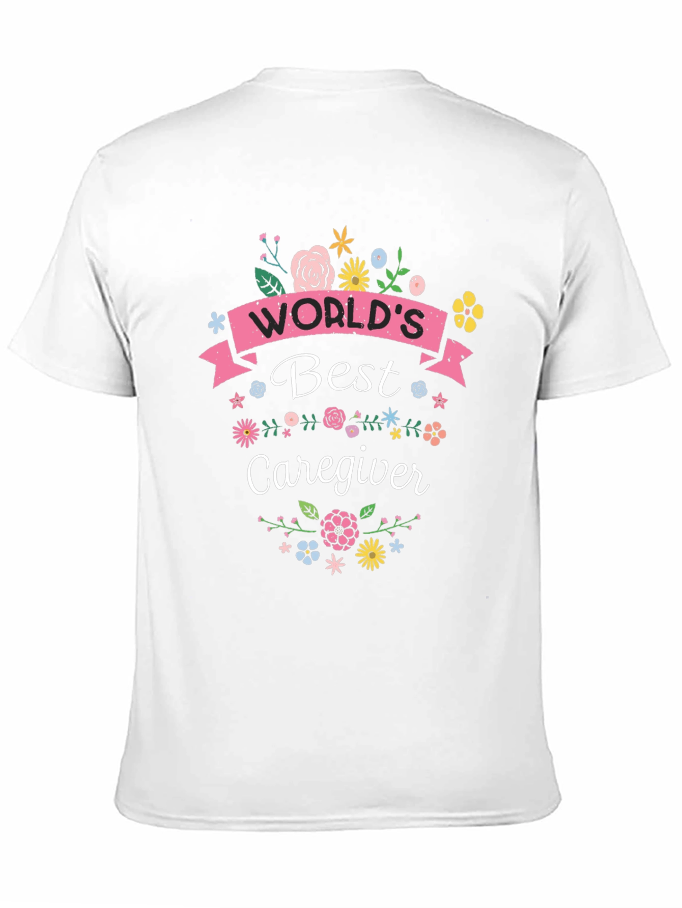 Worlds Best Caregiver T-Shirt