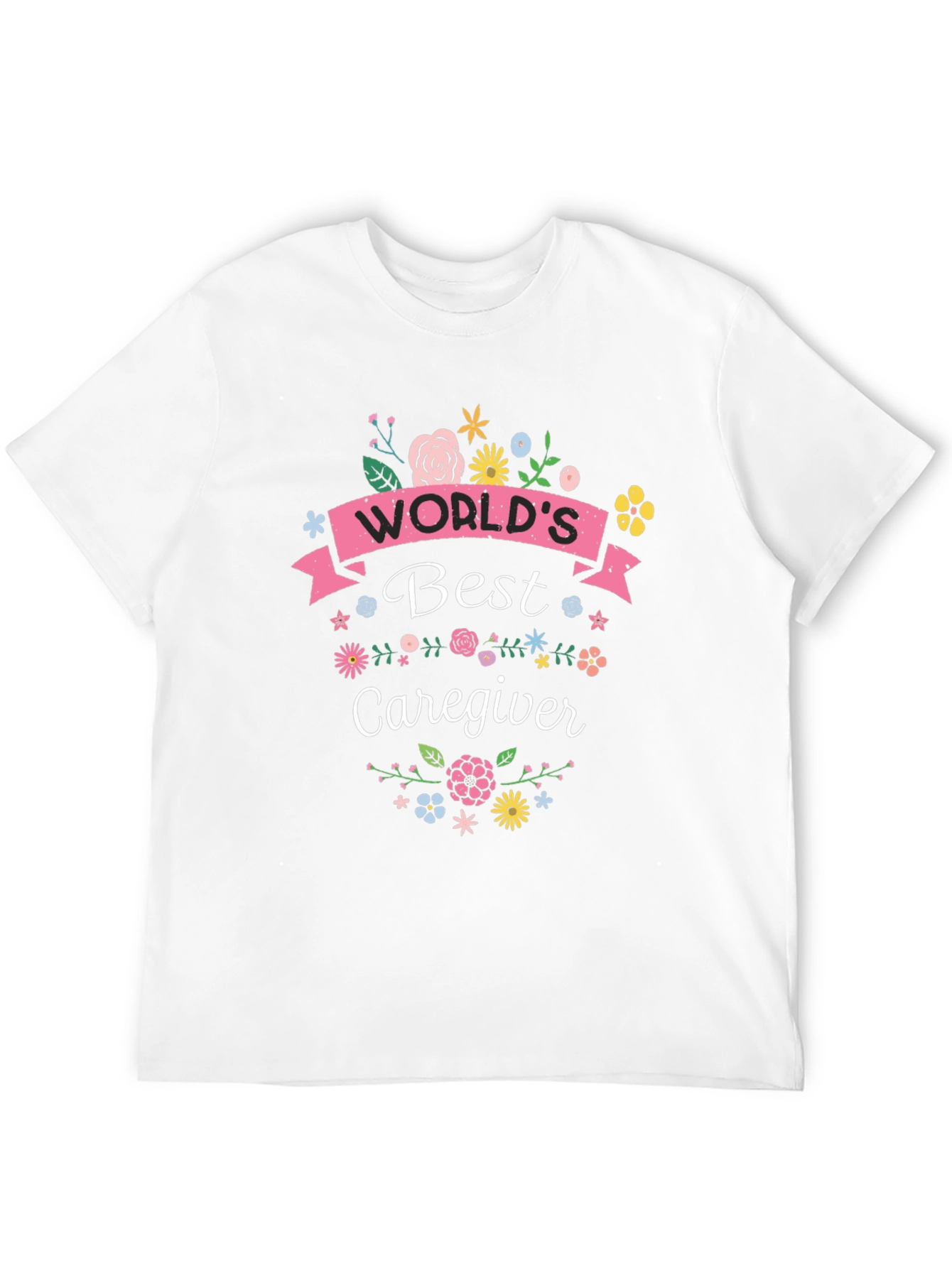 Worlds Best Caregiver T-Shirt
