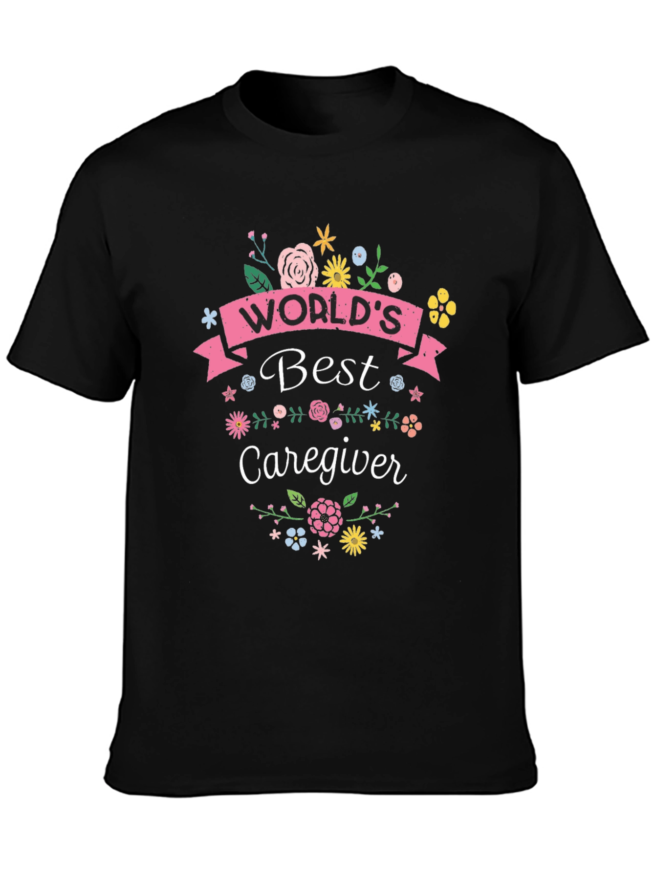 Worlds Best Caregiver T-Shirt