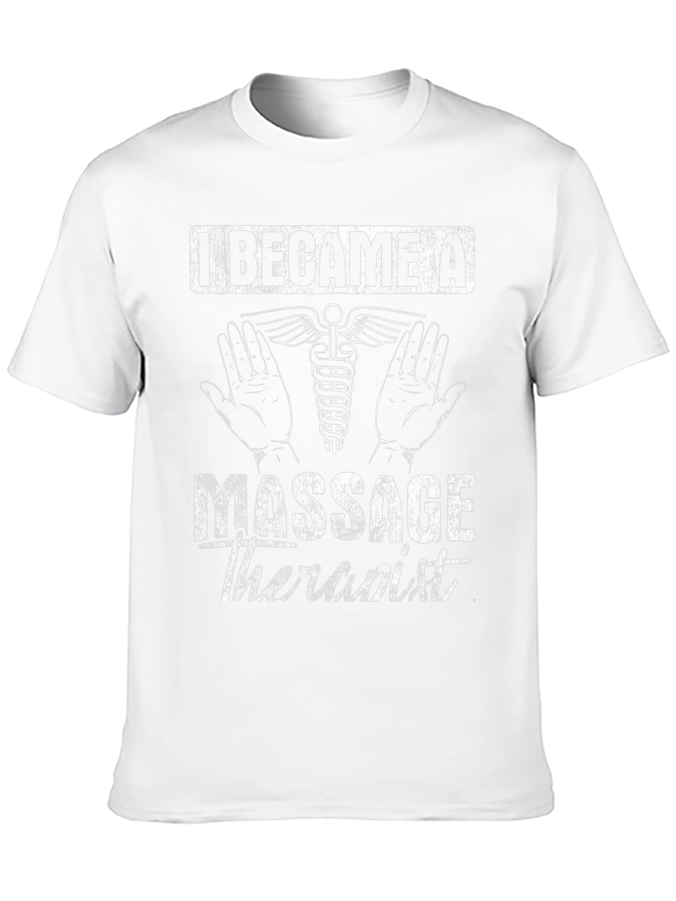 I Became a Massage Therapist T-Shirt
