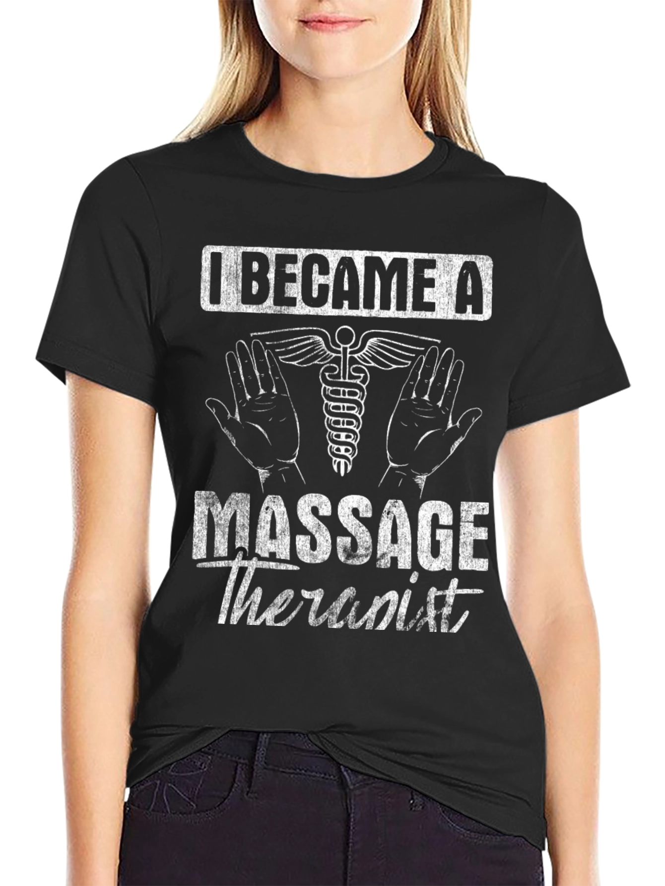 I Became a Massage Therapist T-Shirt