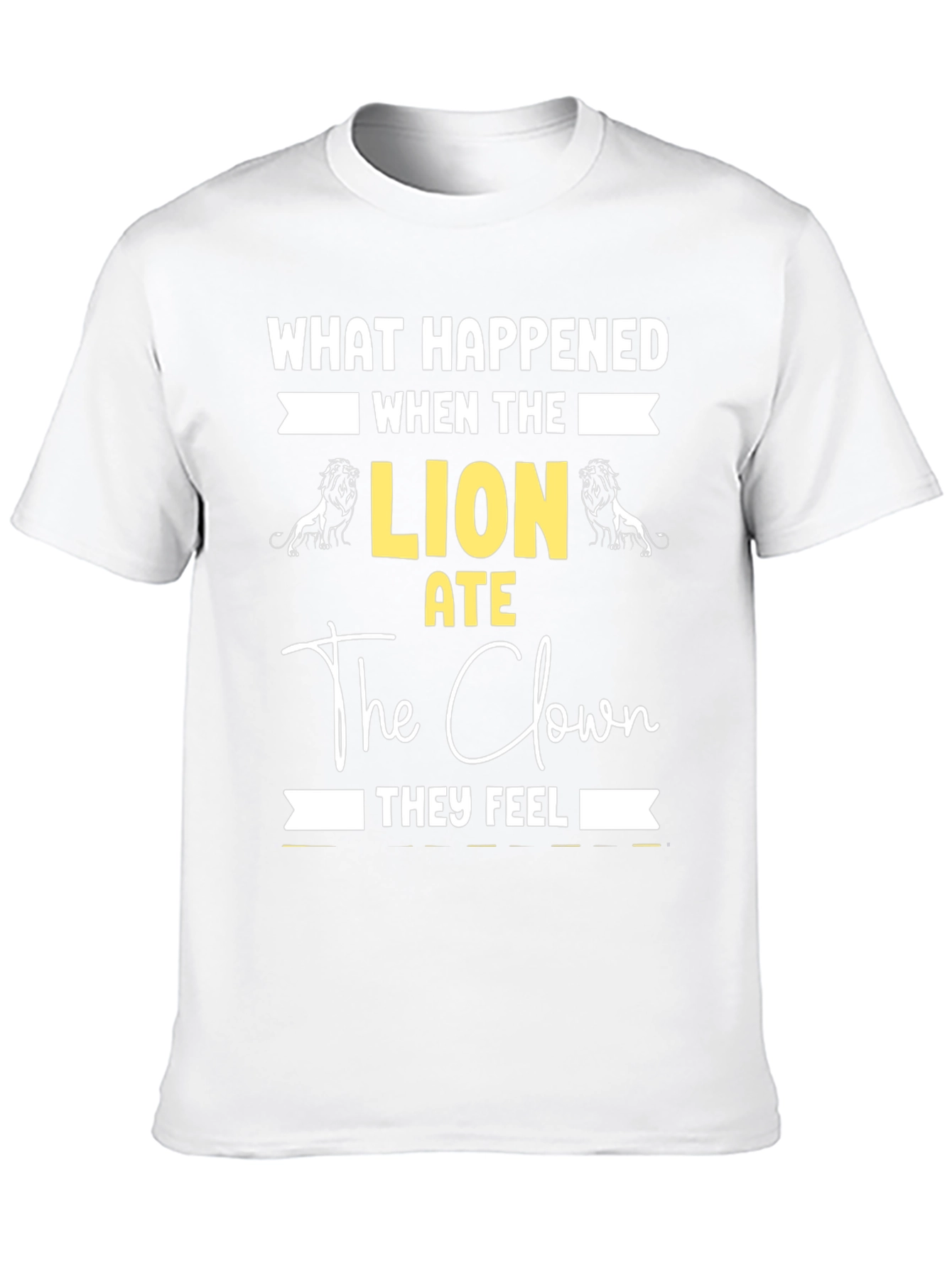 Lion Ate Clown Graphic Tee - Funny Statement T-Shirt