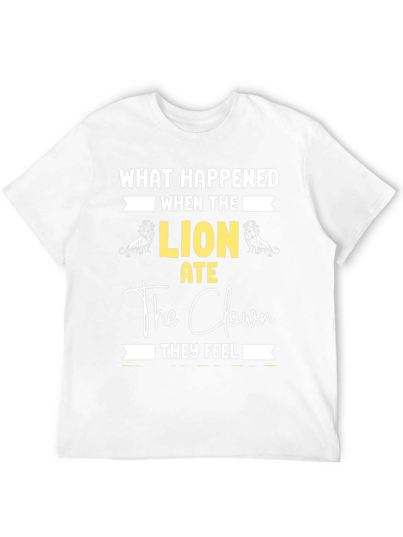 Lion Ate Clown Graphic Tee - Funny Statement T-Shirt