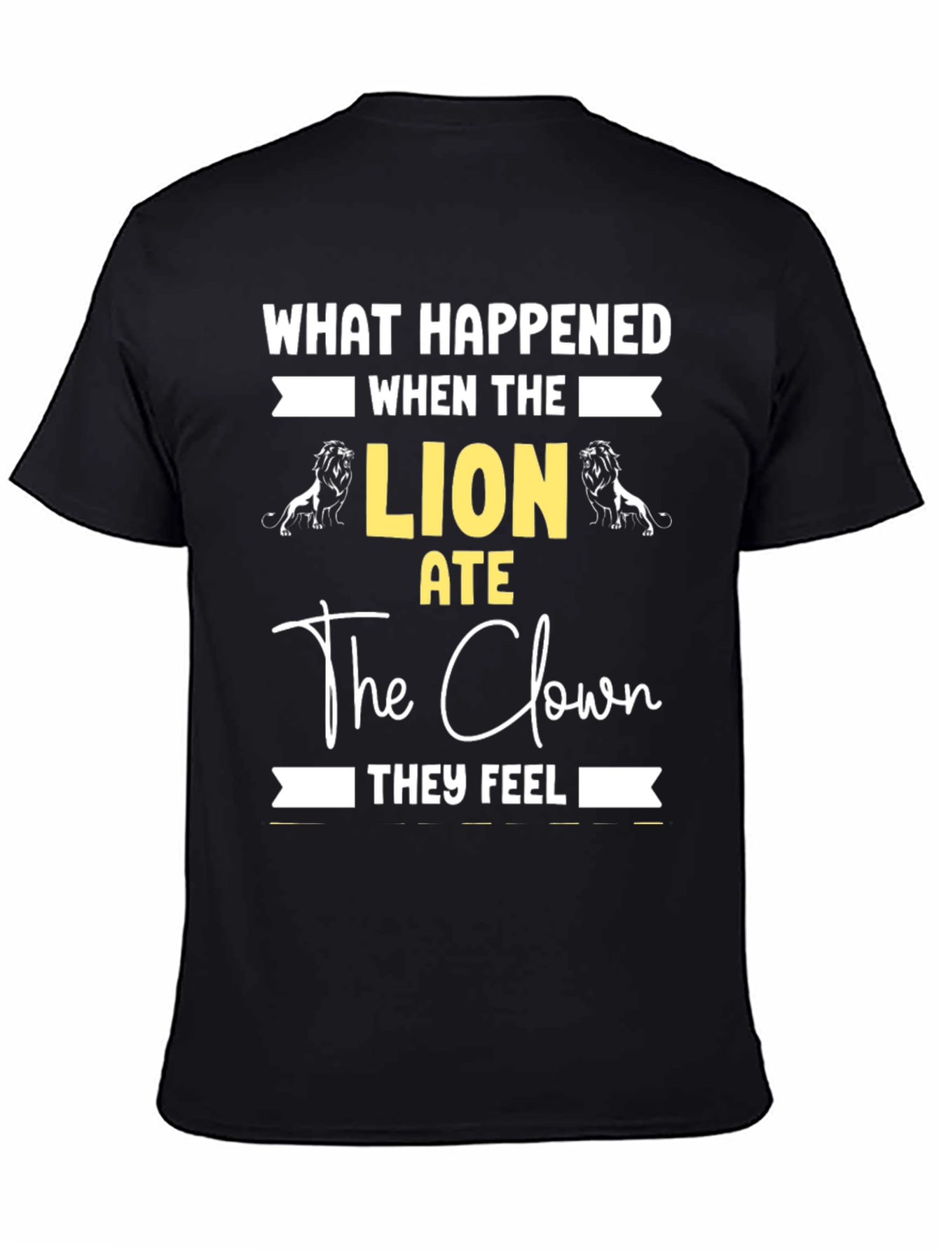 Lion Ate Clown Graphic Tee - Funny Statement T-Shirt