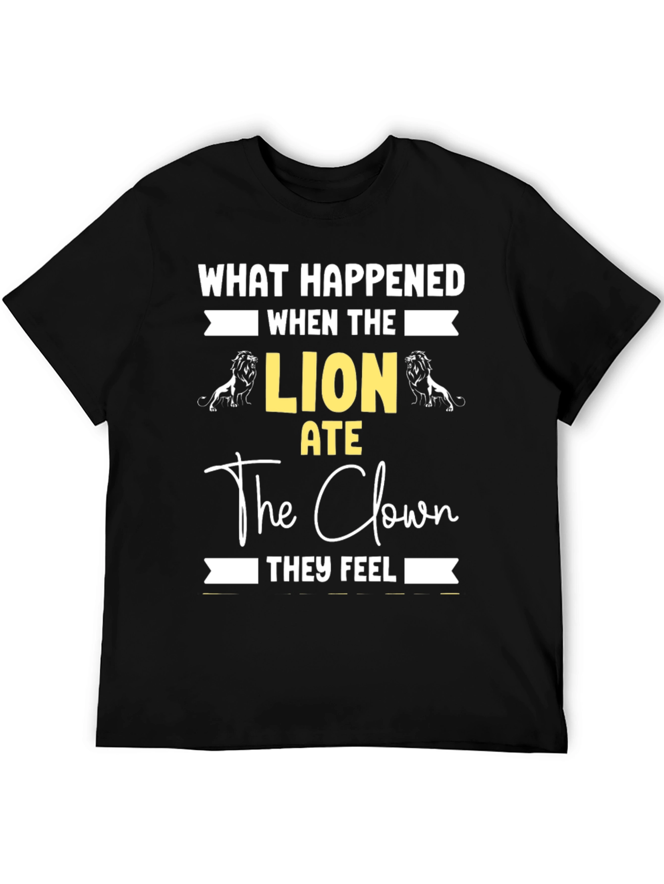Lion Ate Clown Graphic Tee - Funny Statement T-Shirt