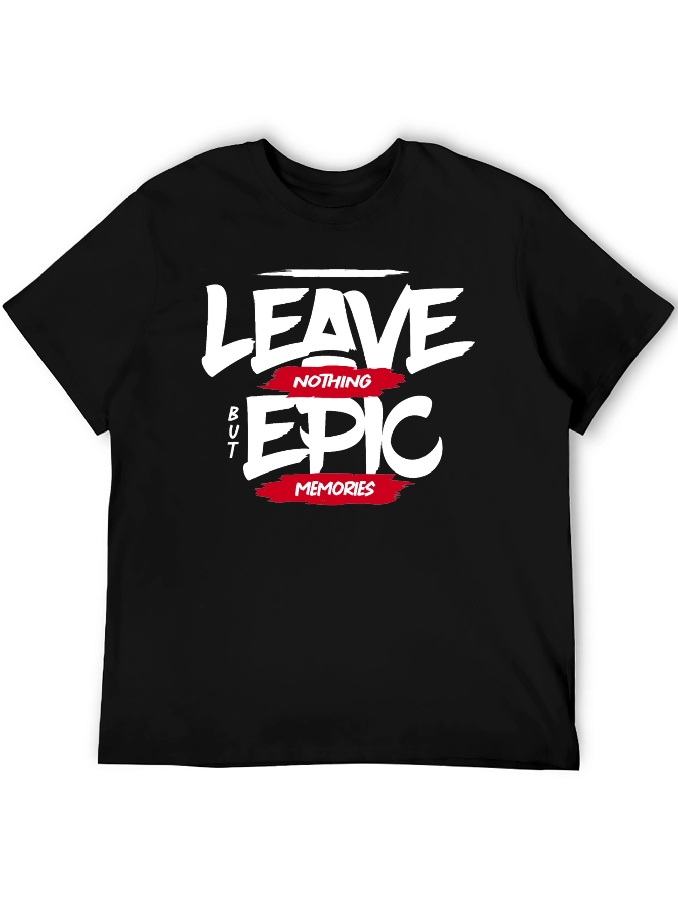 Leave Nothing But Epic Memories Graphic T-Shirt
