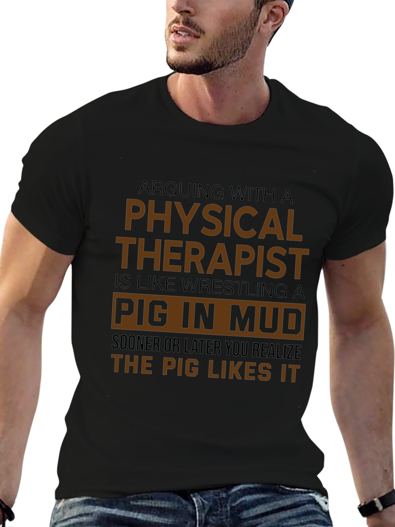 Physical Therapist Pig in Mud T-Shirt