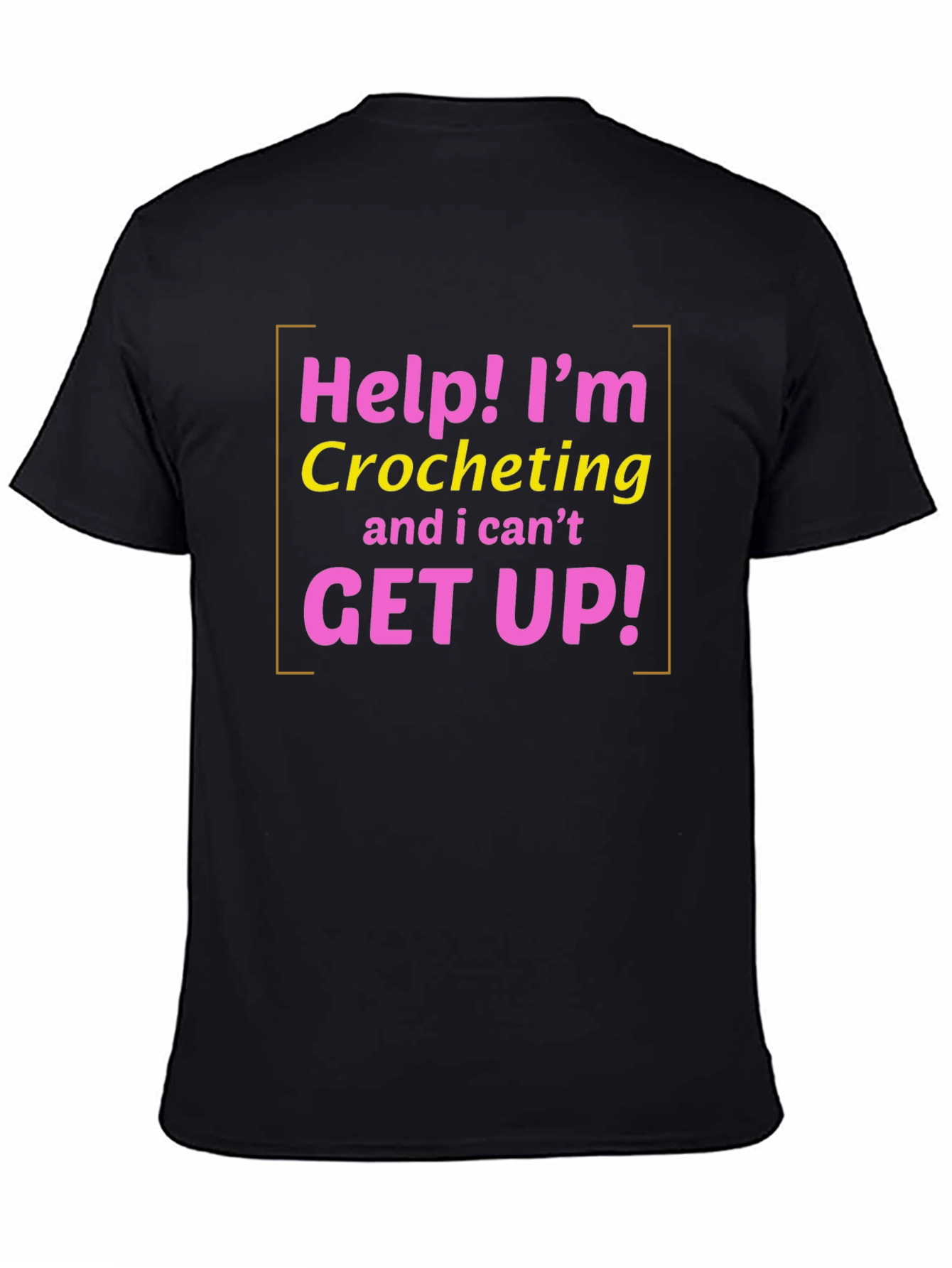 Help! Im Crocheting T-Shirt - Funny Crochet Gift