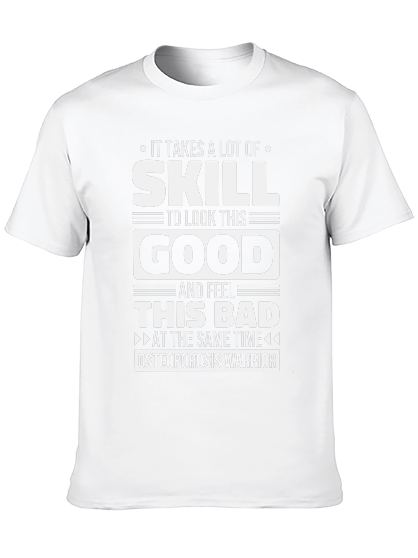 Osteoporosis Warrior T-Shirt - Funny Skill Shirt