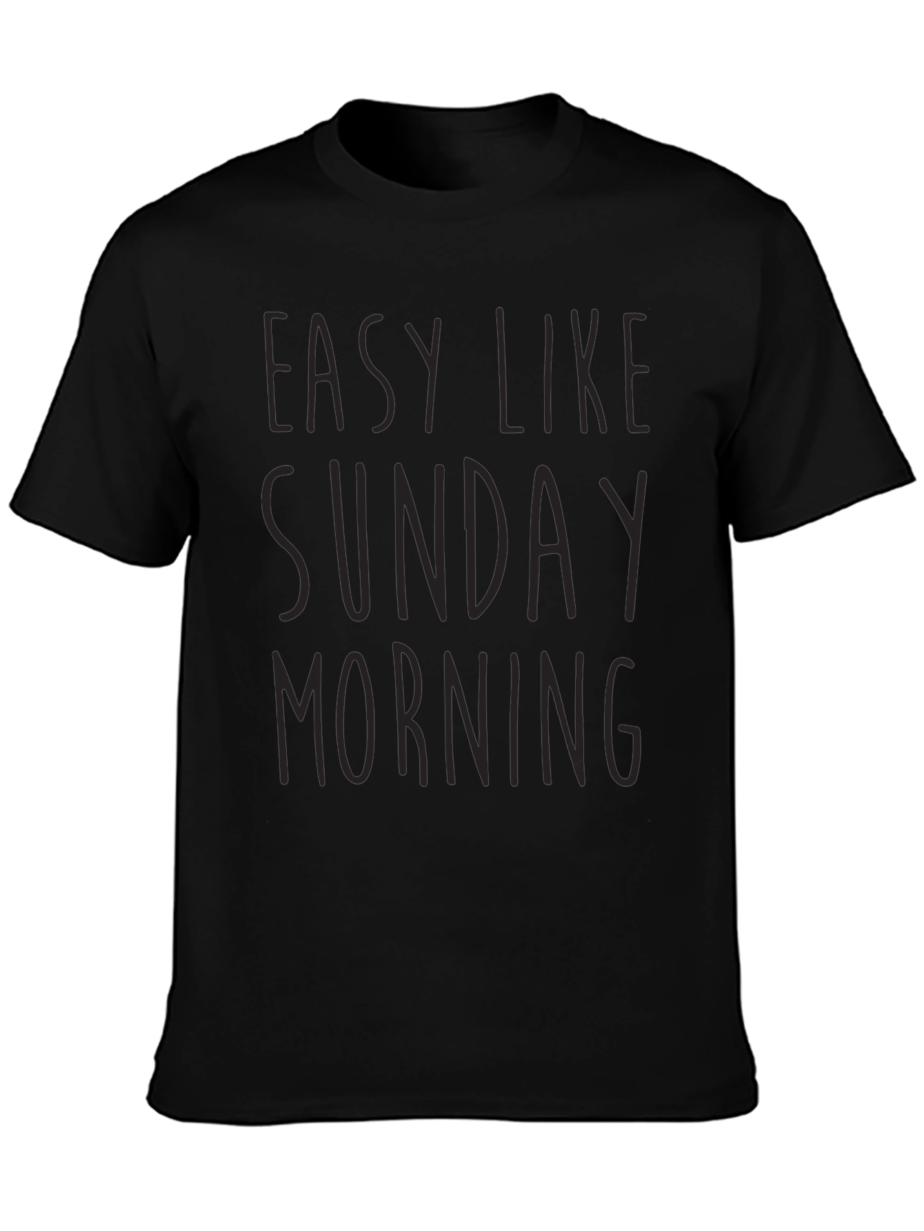 Easy Like Sunday Morning Black T-Shirt