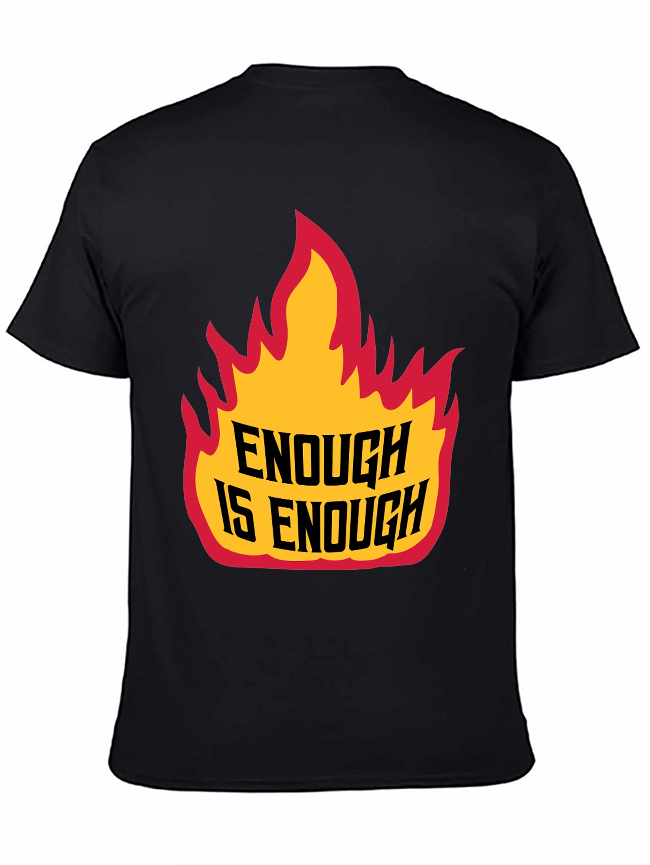 Enough is Enough Graphic Tee - Bold Statement Shirt