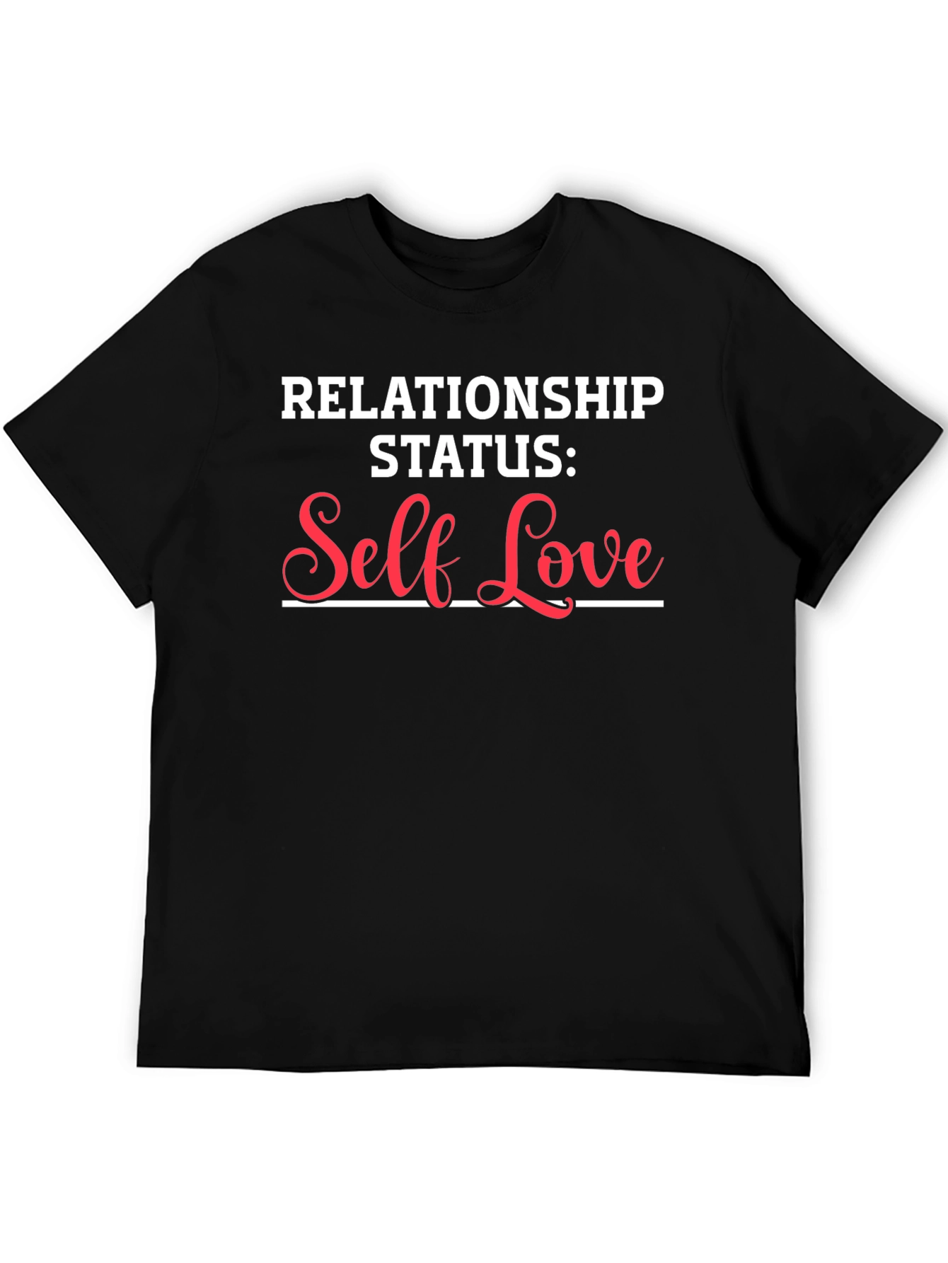 Self Love Relationship Status T-Shirt