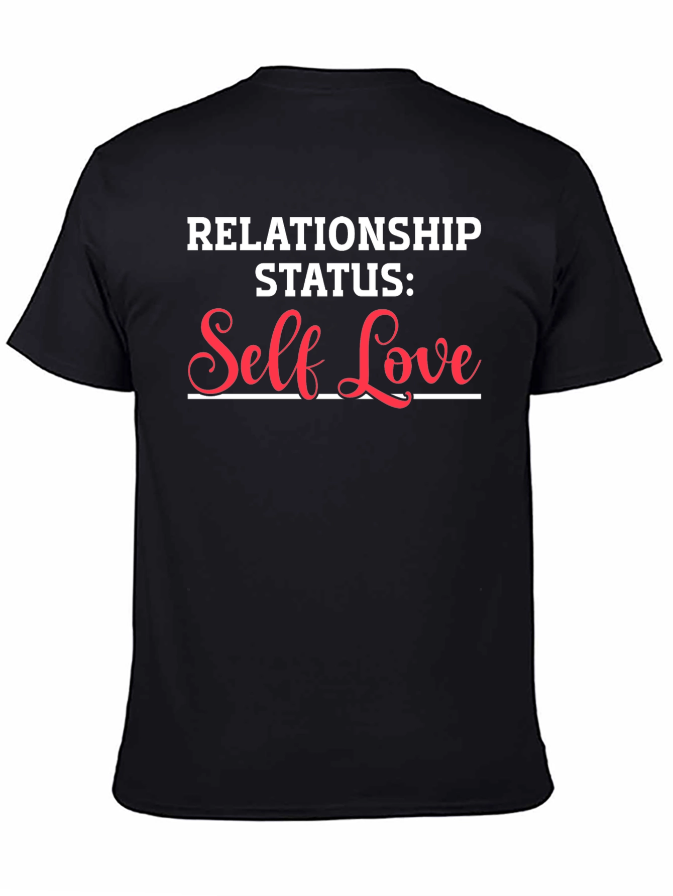 Self Love Relationship Status T-Shirt