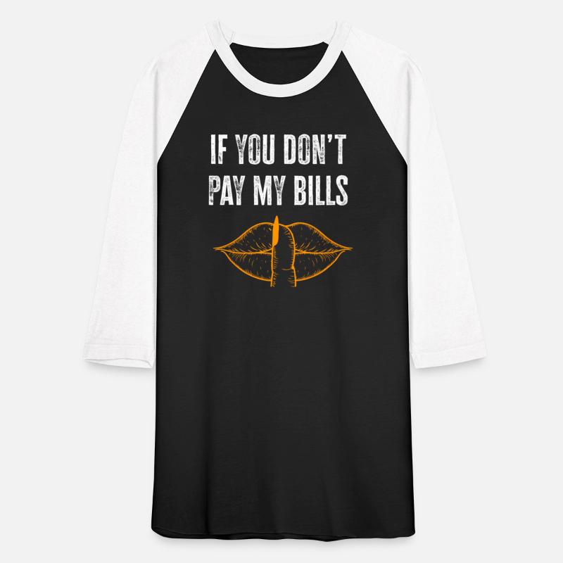 If You Don'T Pay My Bills