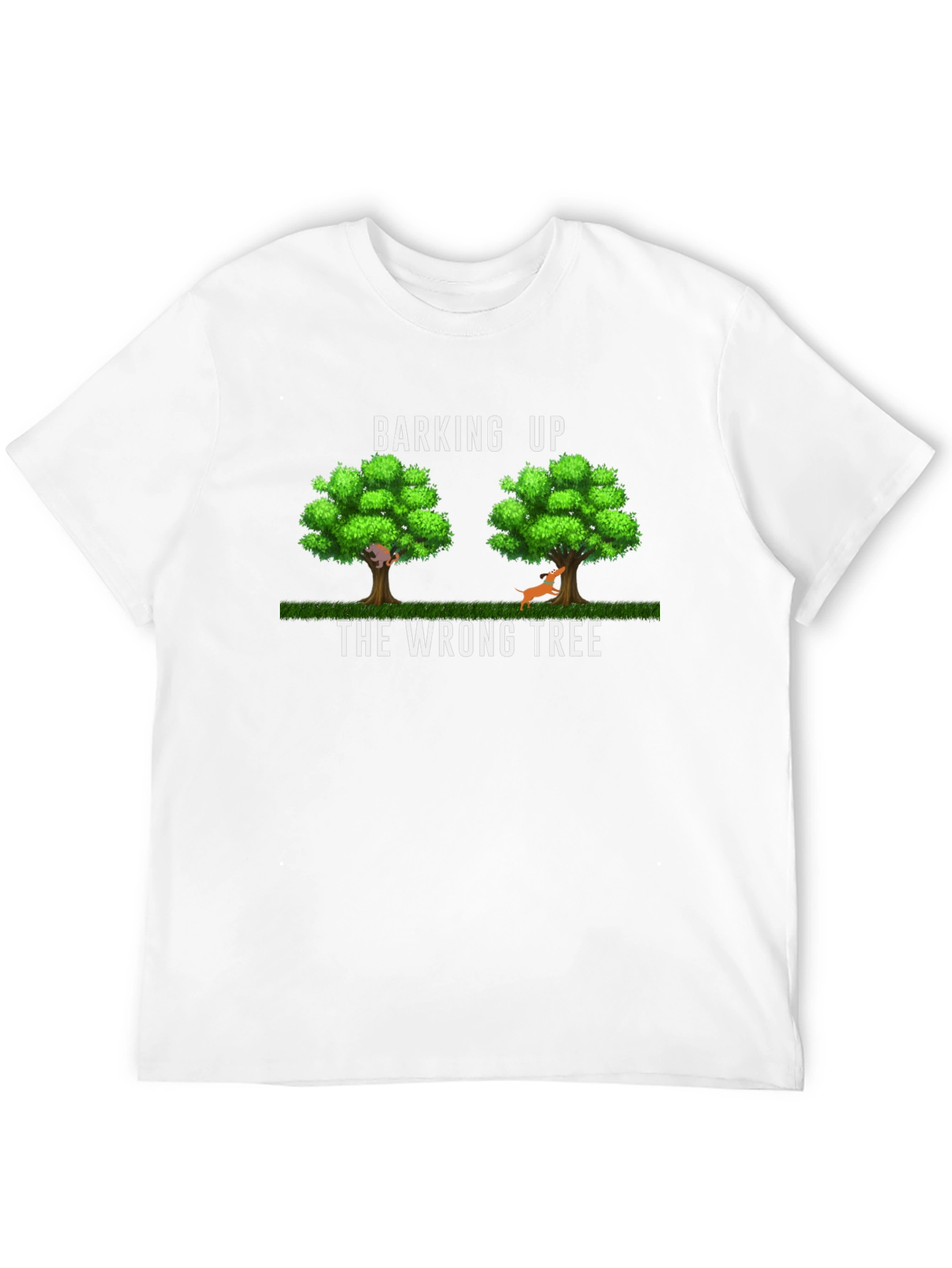 Barking Up The Wrong Tree Graphic T-Shirt