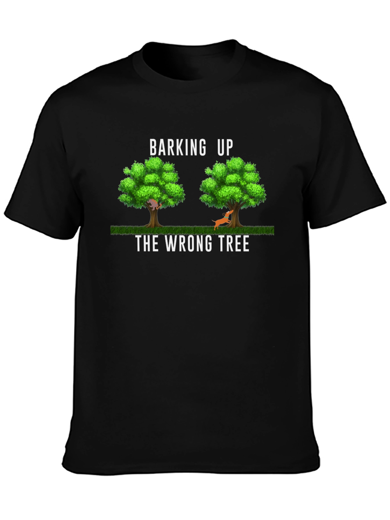 Barking Up The Wrong Tree Graphic T-Shirt