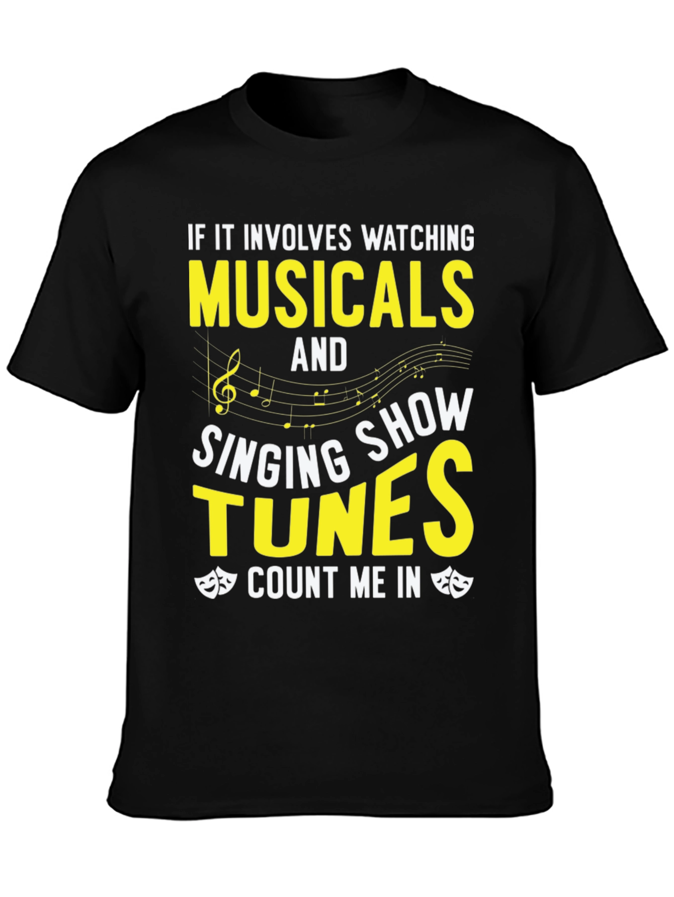 Musical Lovers T-Shirt: Watching Singing Count Me In!