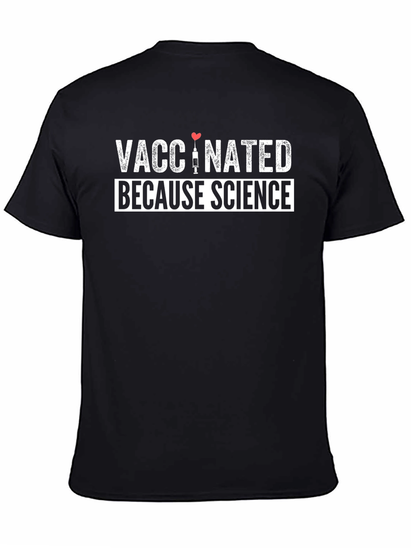 Vaccinated Because Science Graphic Tee