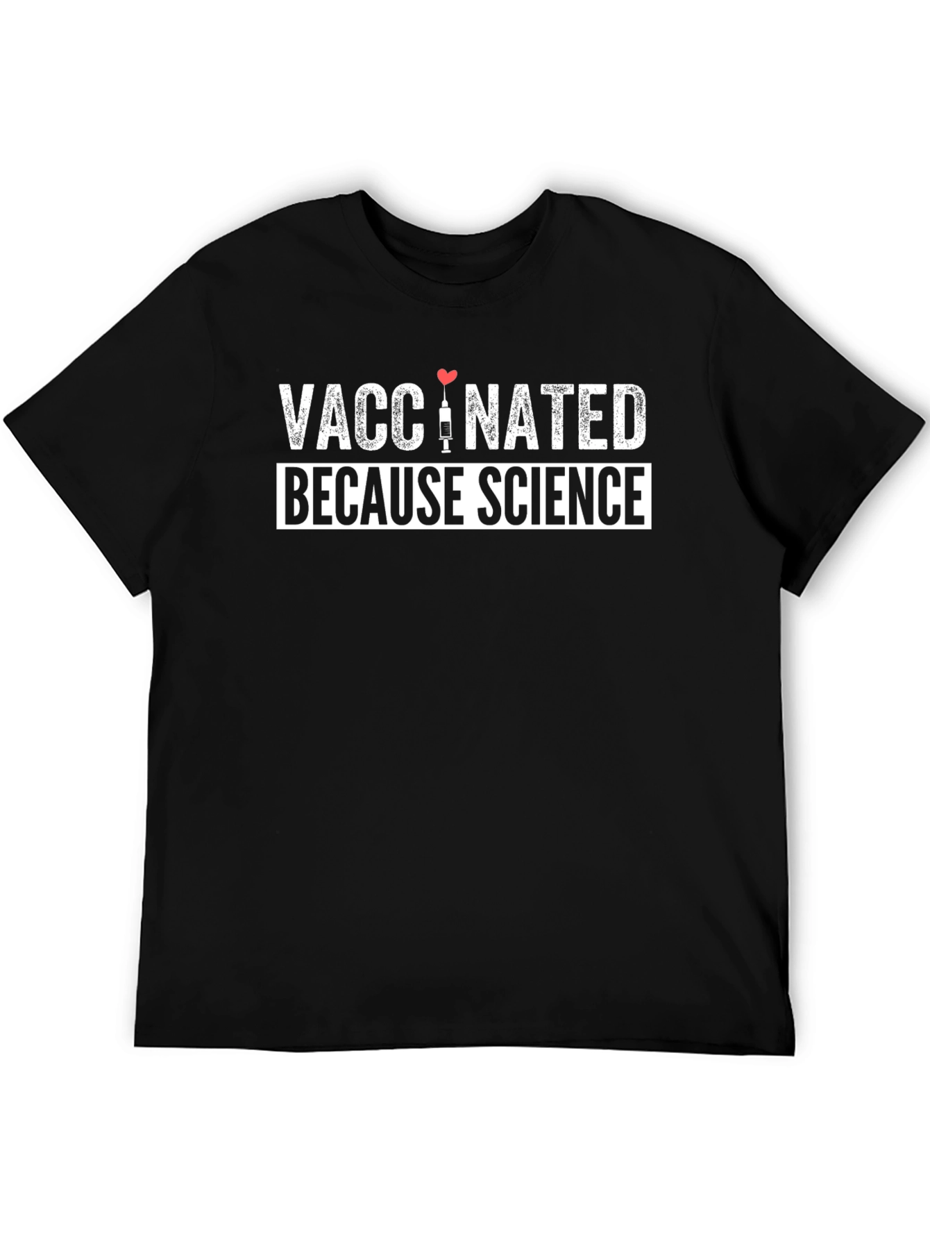Vaccinated Because Science Graphic Tee