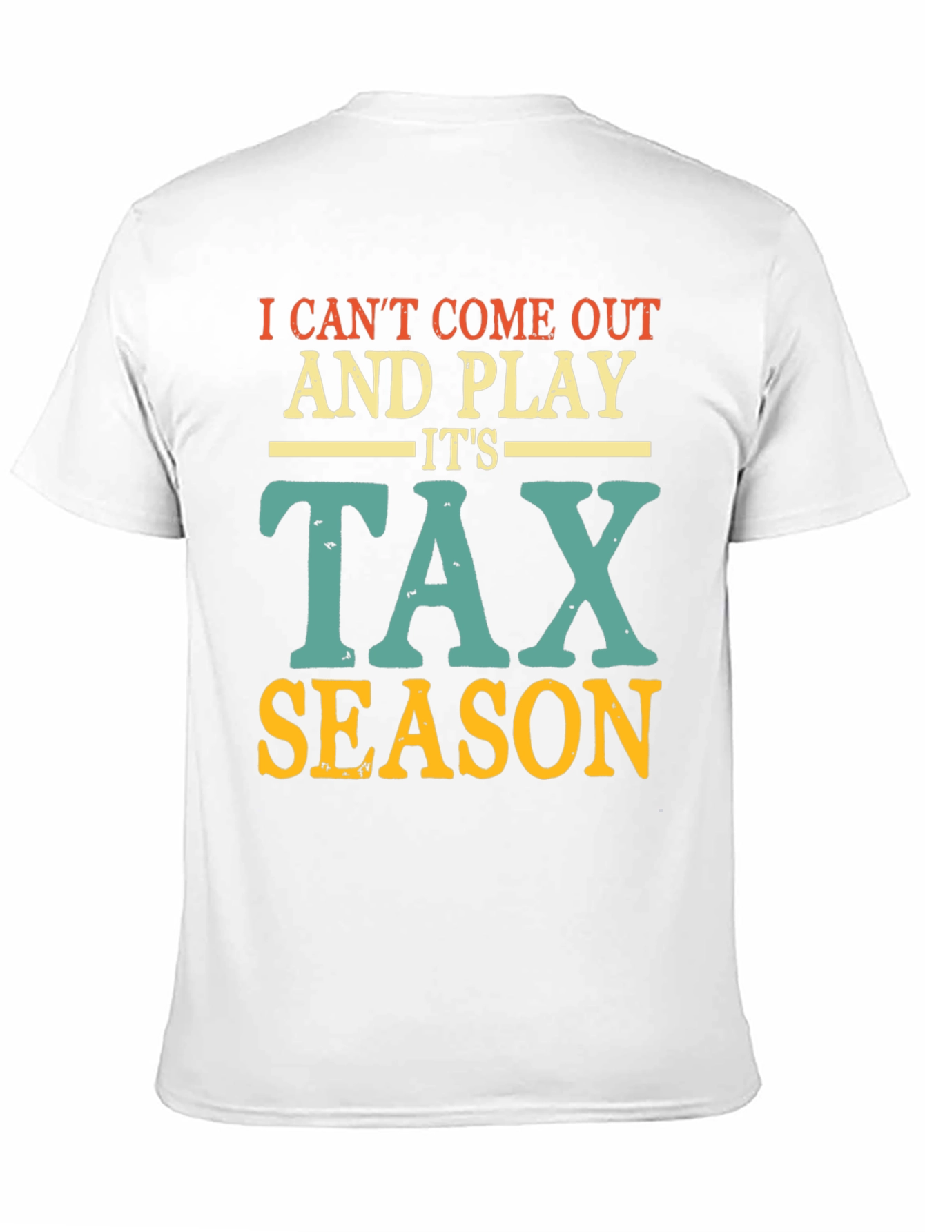 Tax Season T-Shirt - Accountant Humor Tee