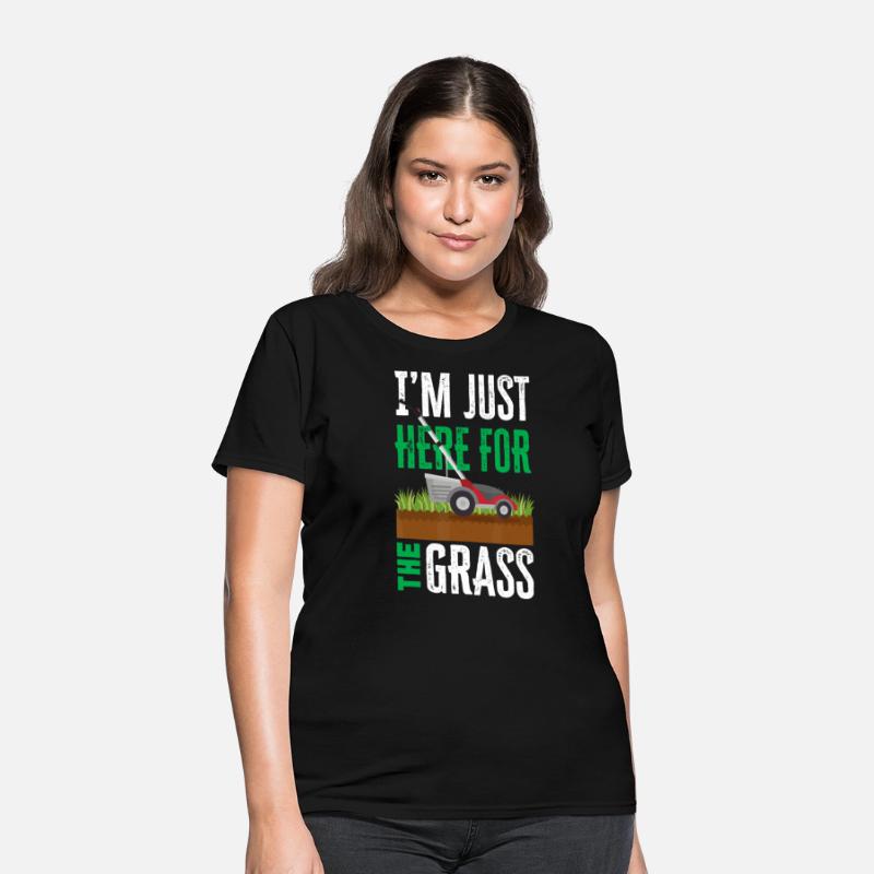 I'm Just Here For The Grass Funny Lawn Mower Lands