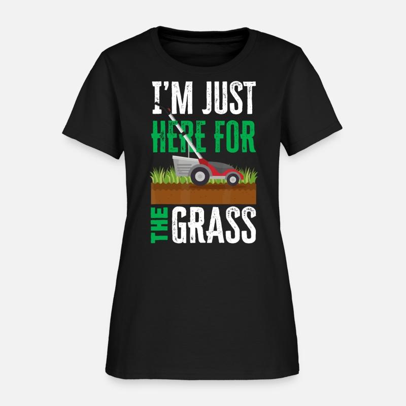 I'm Just Here For The Grass Funny Lawn Mower Lands