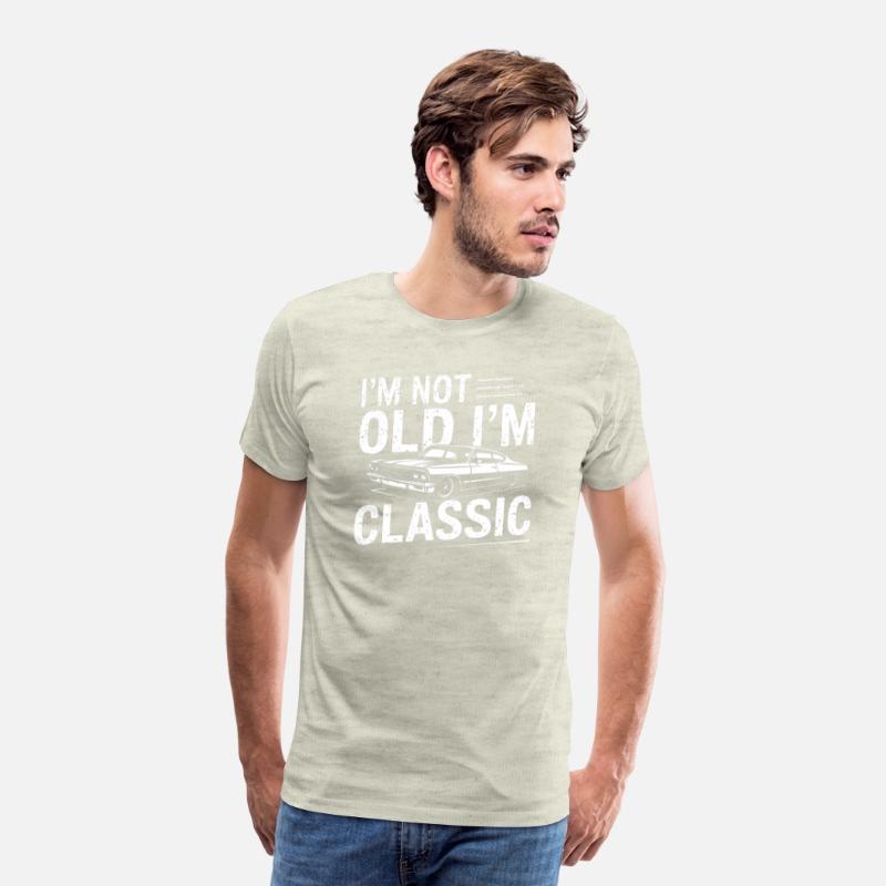 I’m Not Old I’m Classic T-Shirt