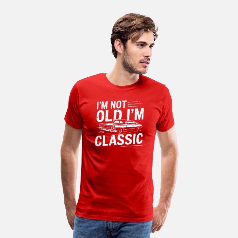 I’m Not Old I’m Classic T-Shirt