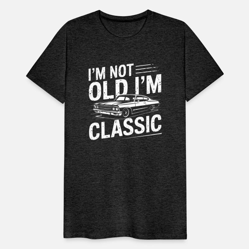 I’m Not Old I’m Classic T-Shirt
