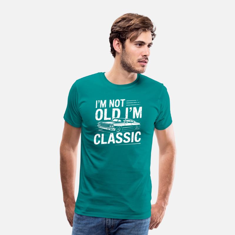 I’m Not Old I’m Classic T-Shirt