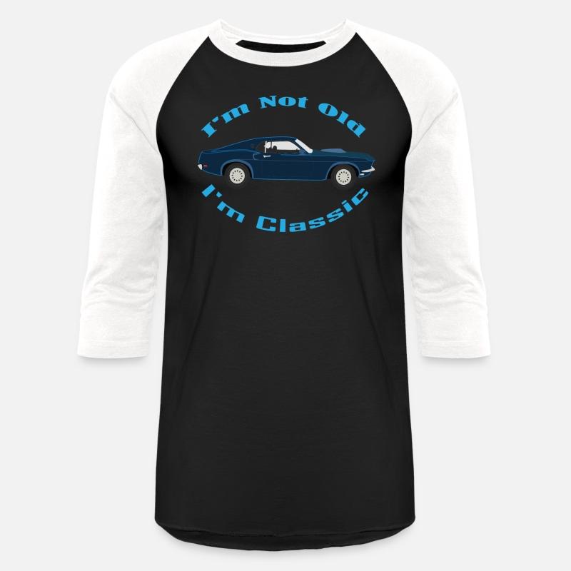 I'M NOT OLD I'M CLASSIC