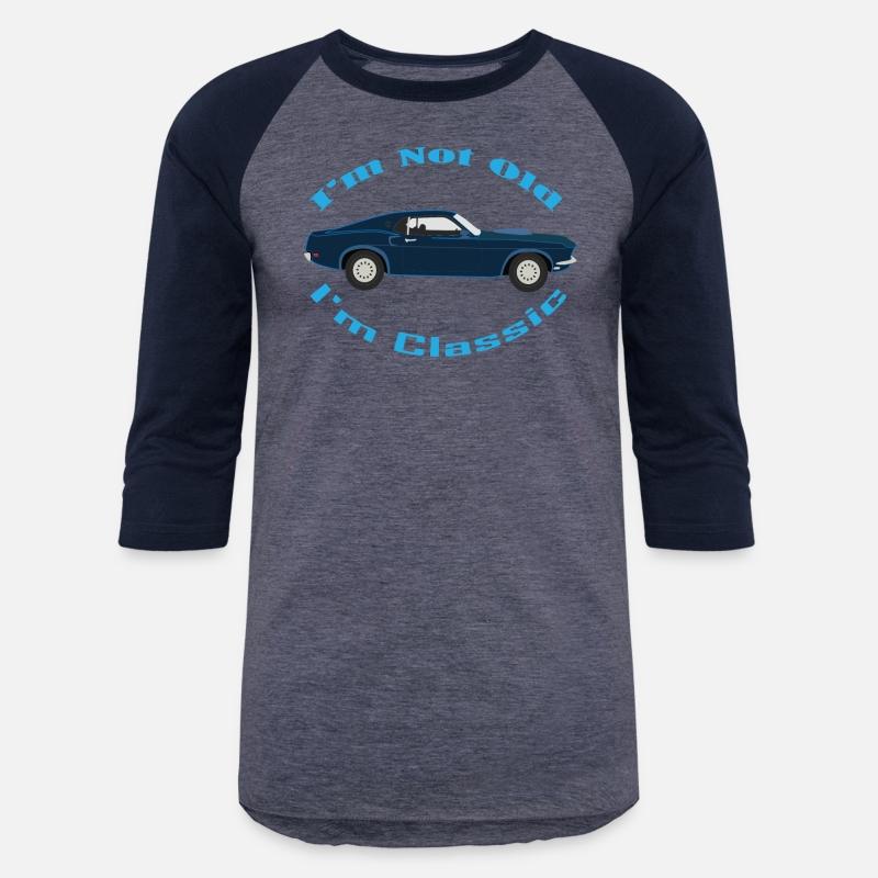 I'M NOT OLD I'M CLASSIC